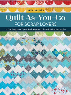 cover image of Quilt As-You-Go for Scrap Lovers